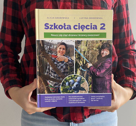 Książka Szkoła Cięcia 2 o cięciu drzew i krzewów owocowych