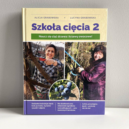 Książka Szkoła Cięcia 2 o cięciu drzew i krzewów owocowych
